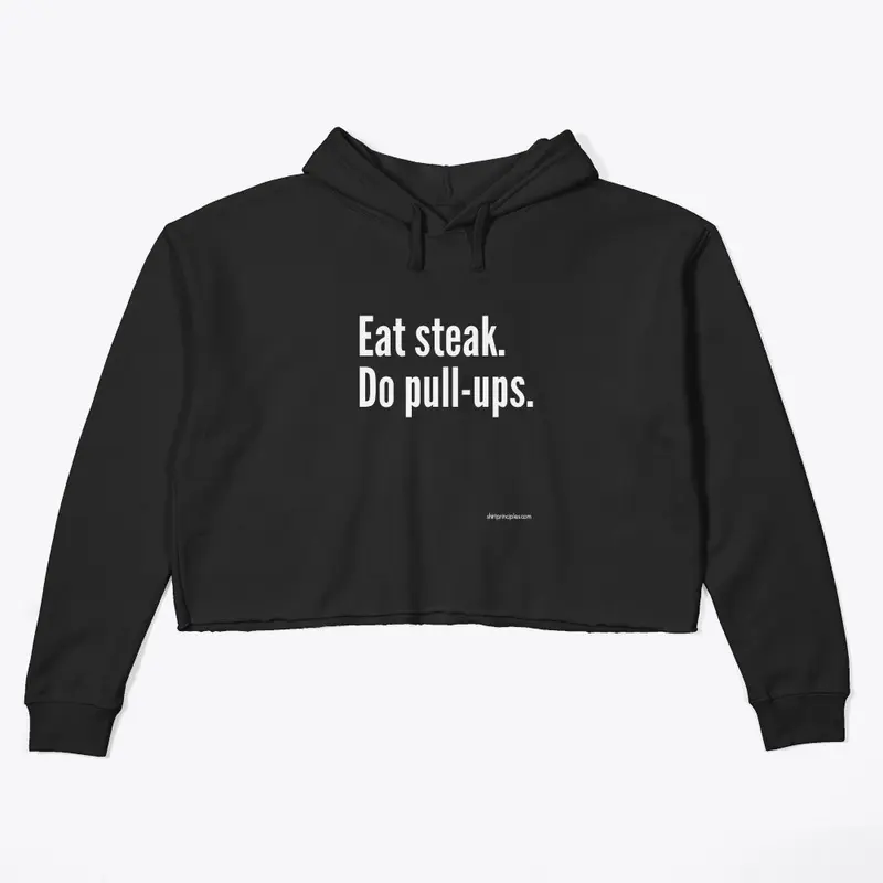 Eat steak. Do pullups.